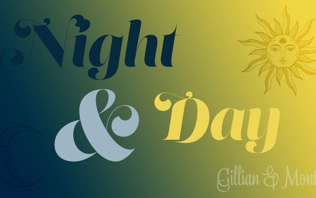 Video Series #7: Monty & Gillian’s Version of, “Night & Day.” Fabulous and beautiful!